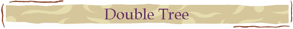 Double Tree