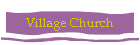 Village Church
